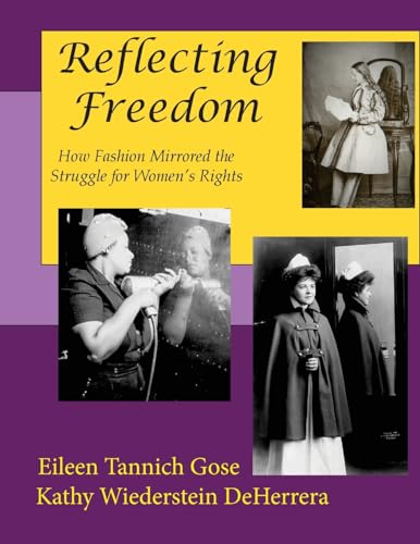 Reflecting Freedom: How Fashion Mirrored the Struggle for Women's Rights (Color Edition)