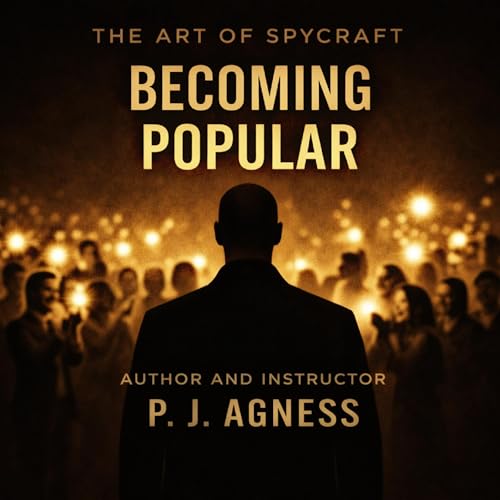 Page de couverture de The Art of Spycraft: Becoming Popular