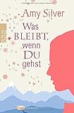 Cover zum Buch Was bleibt, wenn du gehst