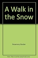 A Walk in the Snow 0356099679 Book Cover