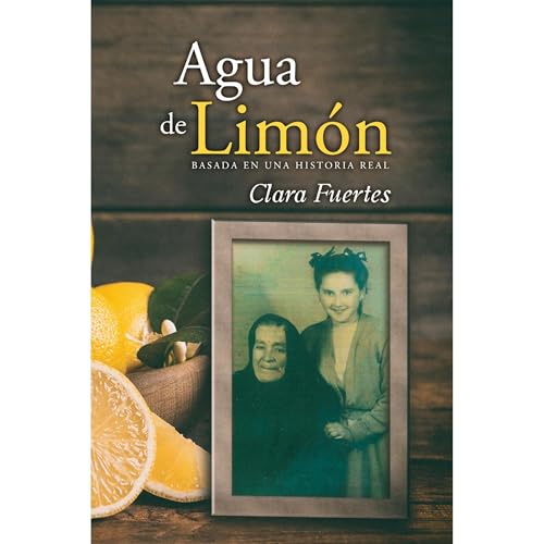 Agua de Lim&oacute;n Audiobook By Clara Fuertes cover art
