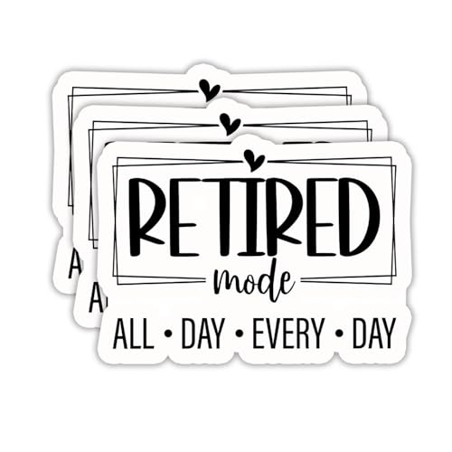 (3PCS) Funny Retirement Stickers - Retired Mode All Day Every Day - Waterproof Vinyl Decal for Laptop, Tumbler, Water Bottle, Scrapbook 3