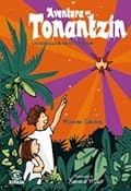 Aventura en Tonantzin: La estrella de siete puntas, II (Infantil y juvenil (Ficción))