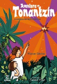 Aventura en Tonantzin: La estrella de siete puntas, II (Infantil y juvenil (Ficción))