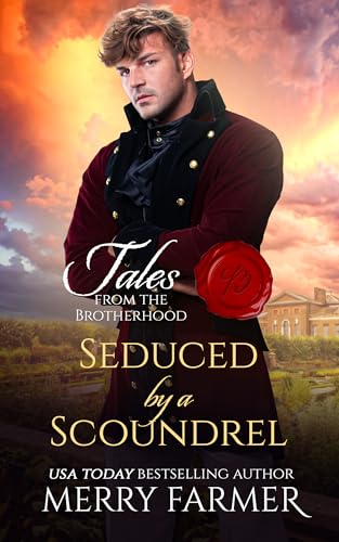 Seduced by a Scoundrel (Tales from the Brotherhood Book 1)