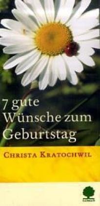 7 gute Wünsche zum Geburtstag