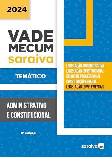 Vade Mecum Administrativo e Constitucional – Temático – 9ª Edição 2024