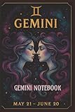 Gemini Zodiac Notebook May 21- June 20: Gemini Zodiac Notebook with 200 pages and Affirmations Every 15 Pages Astrology Journal For Gemini Women Celestial Writing Notebook