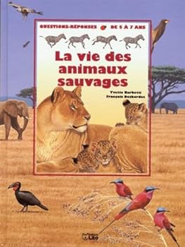 La vie des animaux sauvages