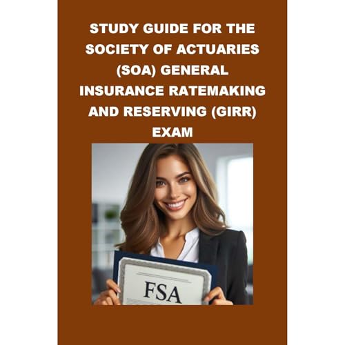 Study Guide for the Society of Actuaries (SOA) General Insurance Ratemaking and Reserving (GIRR) Exam (By Philip Martin McCaulay) episode artwork