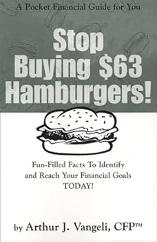 Paperback Stop Buying $63 Hamburgers! Book