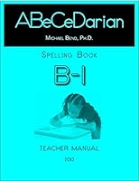 ABeCeDarian Teacher Manual Spelling Book B-1 1936226219 Book Cover