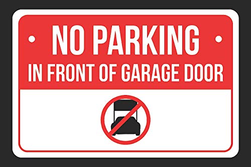 No Parking in Front of Garage Door Print Red, White and Black Notice Parking Plastic Large Sign - 2 Pack of Signs, 12x18