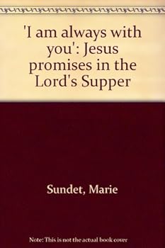 Paperback 'I am always with you': Jesus promises in the Lord's Supper Book