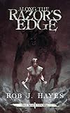 Along the Razor's Edge: an Epic Fantasy (The War Eternal Book 1)