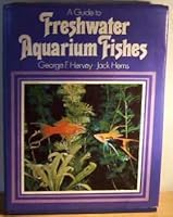 Guide to Freshwater Aquarium Fishes 0600339165 Book Cover