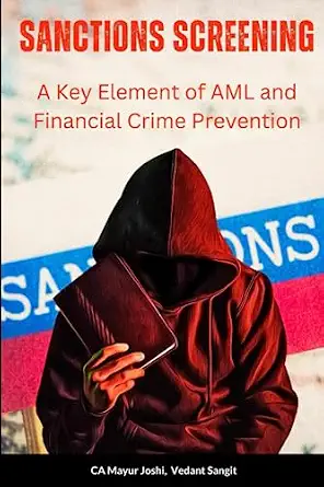 Sanctions Screening: A Key Element of AML and Financial Crime Prevention (Certified Anti Money Laundering Expert (CAME))