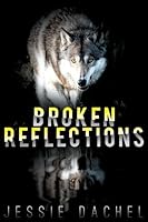 Broken Reflections 1457538040 Book Cover