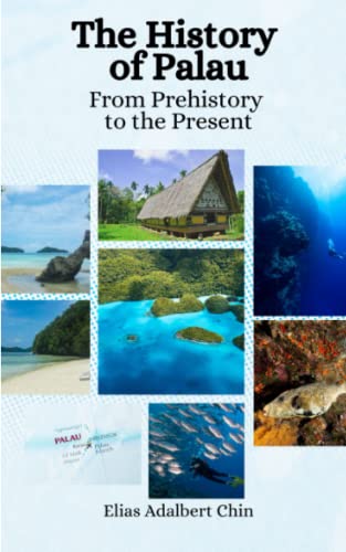 The History Of Palau: From Prehistory To The Present #TOP27