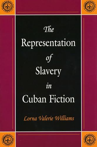 The Representation of Slavery in Cuban Fiction (Volume 1)