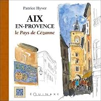 Aix-en-Provence - le pays de Cézanne 2841354598 Book Cover