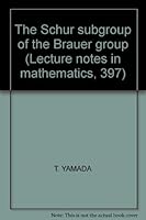 The Schur Subgroup of the Brauer Group 0387068066 Book Cover