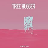  Tree Hugger