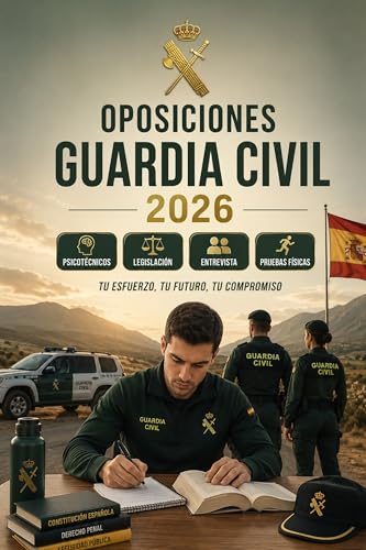 Oposiciones Guardia Civil 2026: Preparación completa con Constitución, derecho penal, seguridad pública, psicotécnicos, entrevista personal y pruebas físicas
