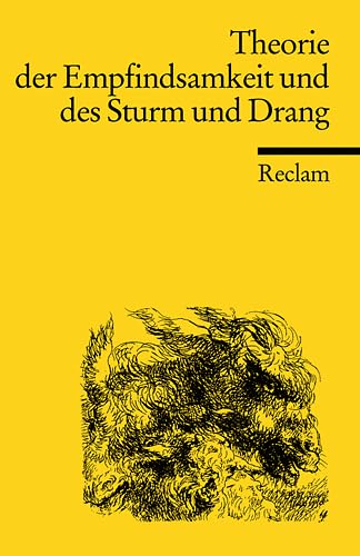Empfindsamkeit Sturm Und Drang Theorie der Empfindsamkeit und des Sturm und Drang (Reclams Universal