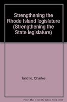 Strengthening the Rhode Island legislature (Strengthening the State legislature) B0006BXAPU Book Cover