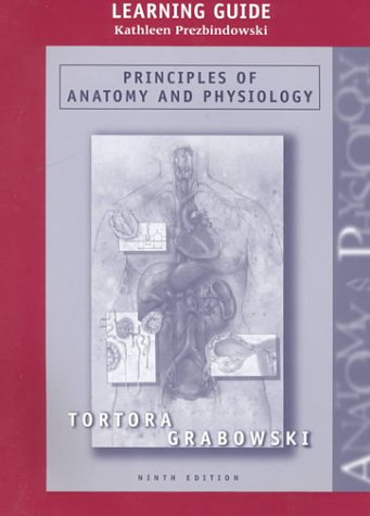 Principles of Anatomy and Physiology, Learning Guide