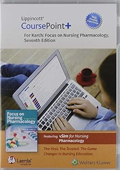 Lippincott CoursePoint+ 4. 0 for Karch's Focus on Nursing Pharmacology