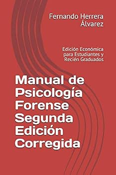 Manual de Psicología Forense Segunda Edición Corregida: Edición Económica para Estudiantes y Recién Graduados