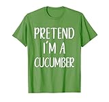 Pretend I'm A Cucumber Costume Halloween Easy Adult Kid T-Shirt