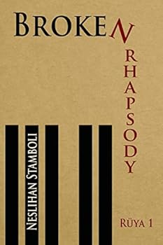 Paperback Broken Rhapsody: Ruya 1 Book