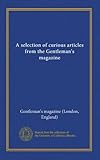  Una selezione di articoli curiosi della rivista Gentleman\'s (v.3)