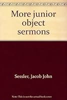 More junior object sermons B0007F3244 Book Cover