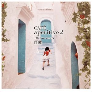 Cafe Aperitivo 2:Italian Sweet