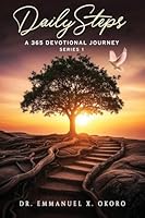 DailySteps - A 365 Devotional Journey: A Year of Daily Inspirational and Spiritual Journey B0G2YDWB8Z Book Cover