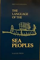 The Language of the Sea Peoples (Publications of the Henri Frankfort Foundation, Vol 12) 907383502X Book Cover