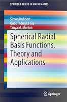 Spherical Radial Basis Functions, Theory and Applications 3319179381 Book Cover