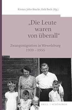 Paperback "Die Leute Waren Von Überall": Zwangsmigration in Wewelsburg 1939-1955 [German] Book
