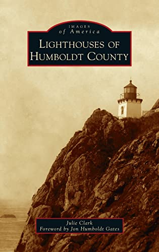 Lighthouses of Humboldt County (Images of America)