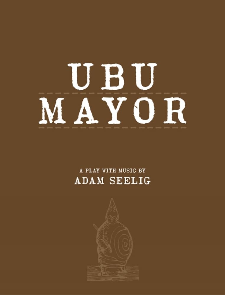 Ubu Mayor A Harmful Bit of Fun livre de fiction satirique