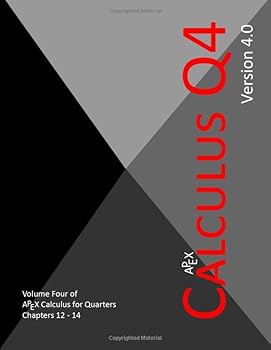 Paperback APEX Calculus for Quarters: Q4 (APEX Calculus for Quarters v4.0) Book