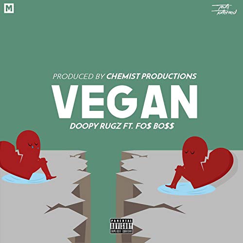 Vegan (feat. Fos Da Bo$$) [Explicit]
