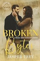 Broken Bytes: A Small Town Romance (Broken Codes) 1954627025 Book Cover