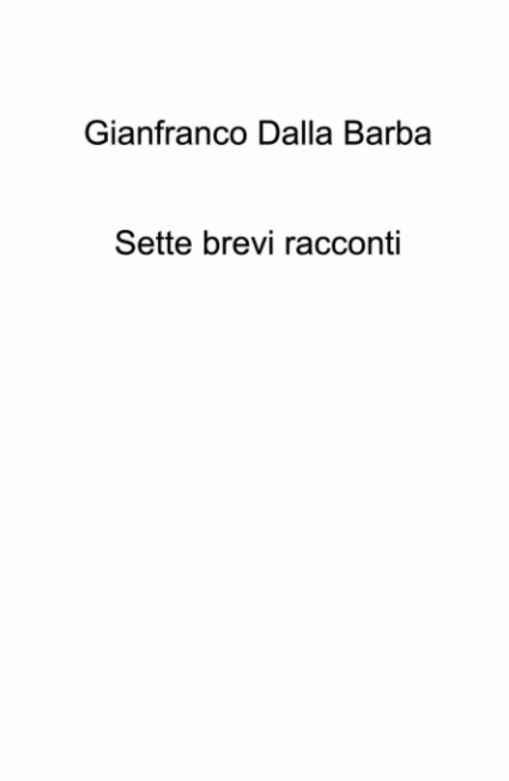 Sette brevi racconti