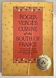 Roger Verge's Cuisine of the South of France