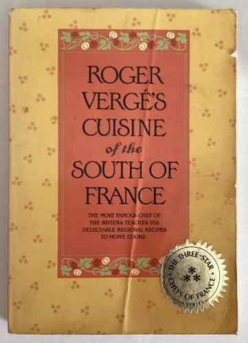 Roger Verge's Cuisine of the South of France